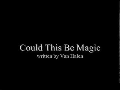Van halen could this be magic lyrics